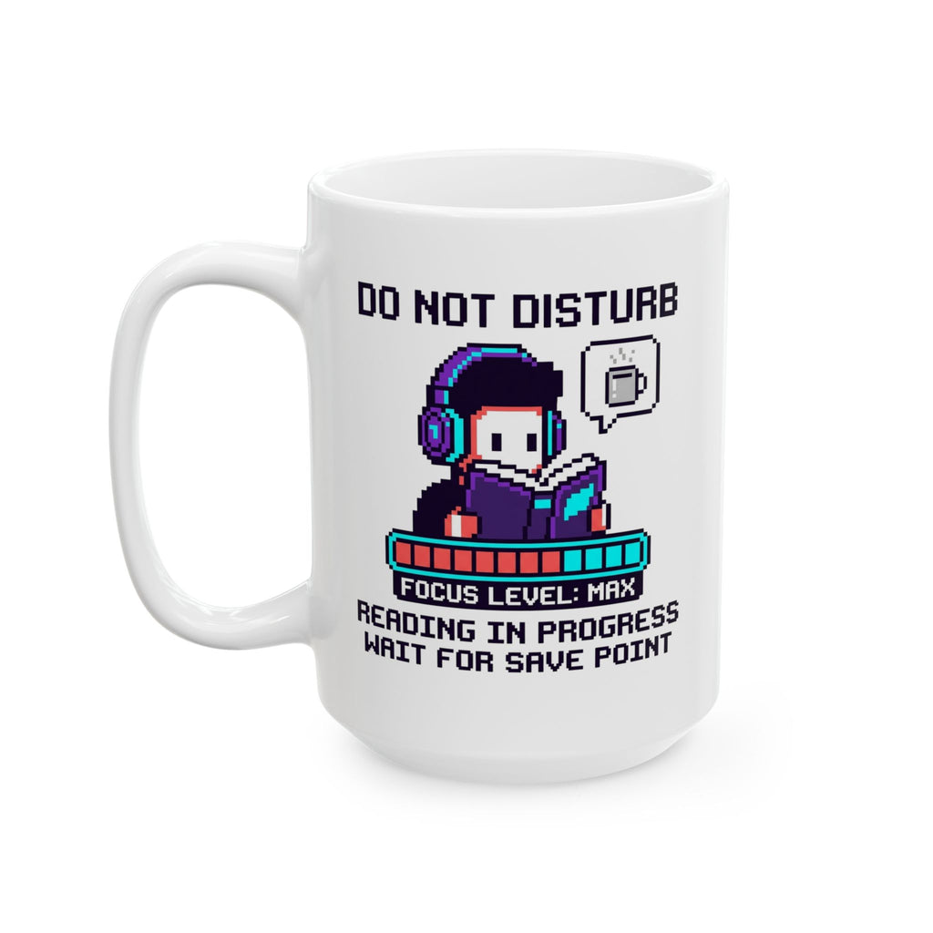 Do Not Disturb Mug, (11oz, 15oz)