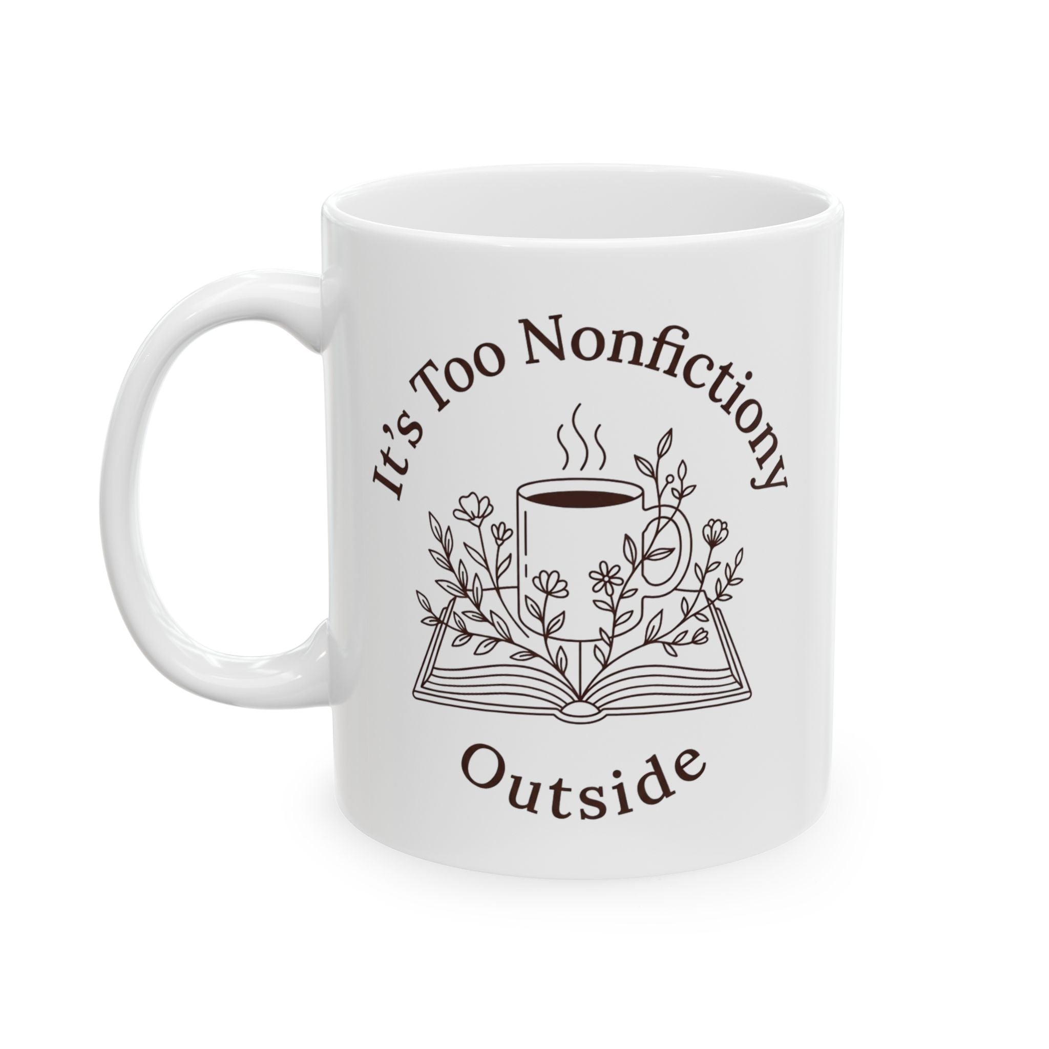 Too Nonfictiony Mug, (11oz, 15oz)