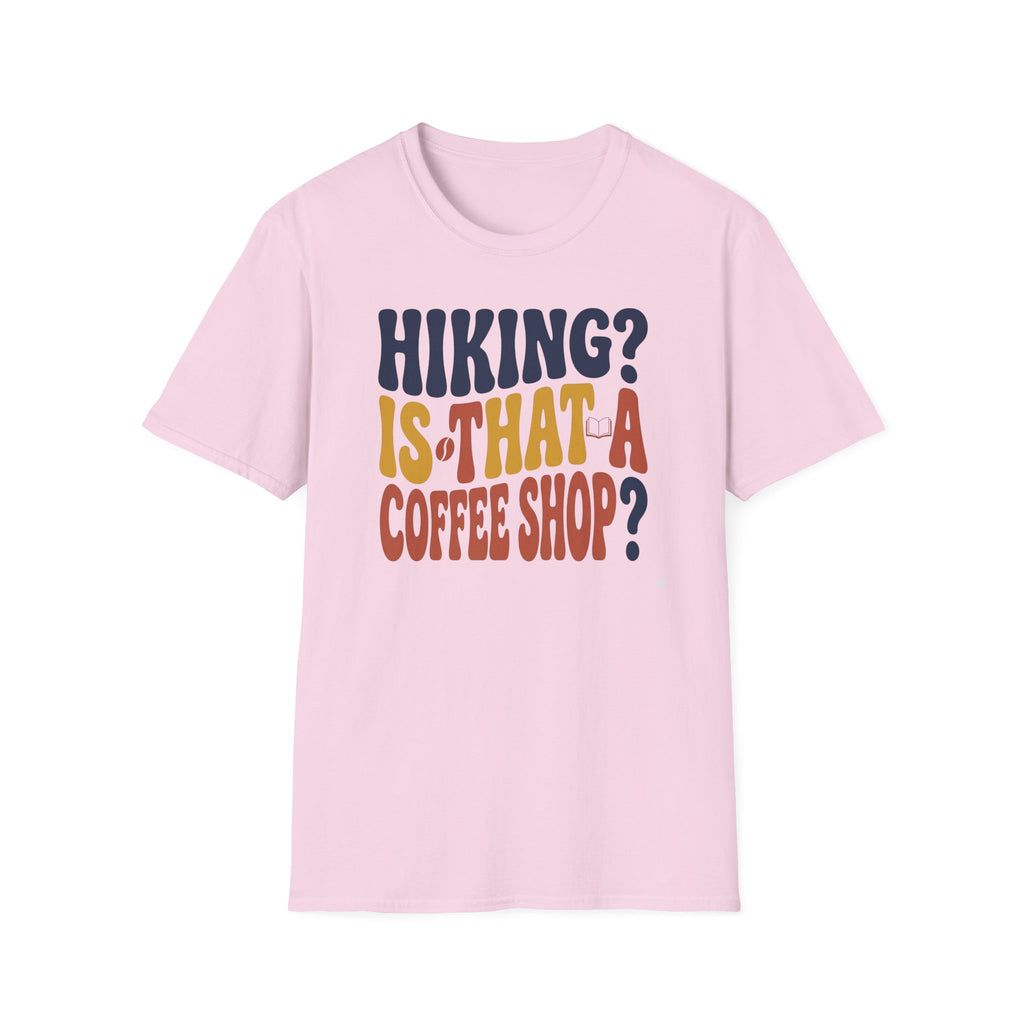 Hiking? T-Shirt
