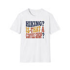Hiking? T-Shirt
