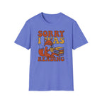 Sorry I Was Reading T-Shirt