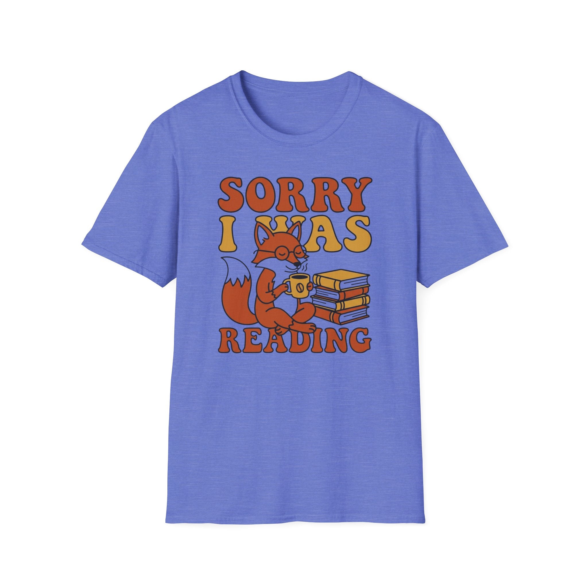 Sorry I Was Reading T-Shirt