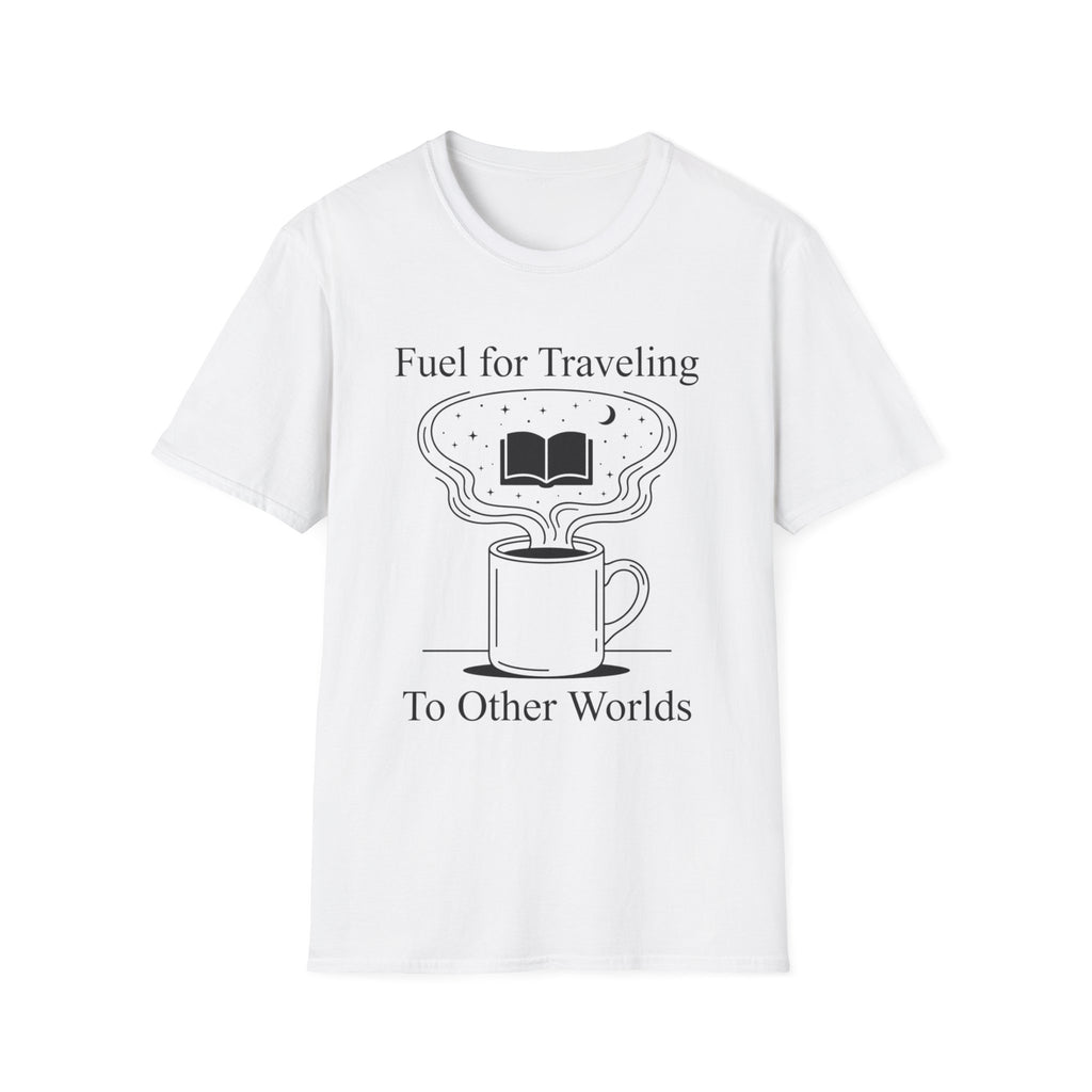 Fuel For Traveling T-Shirt
