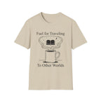 Fuel For Traveling T-Shirt