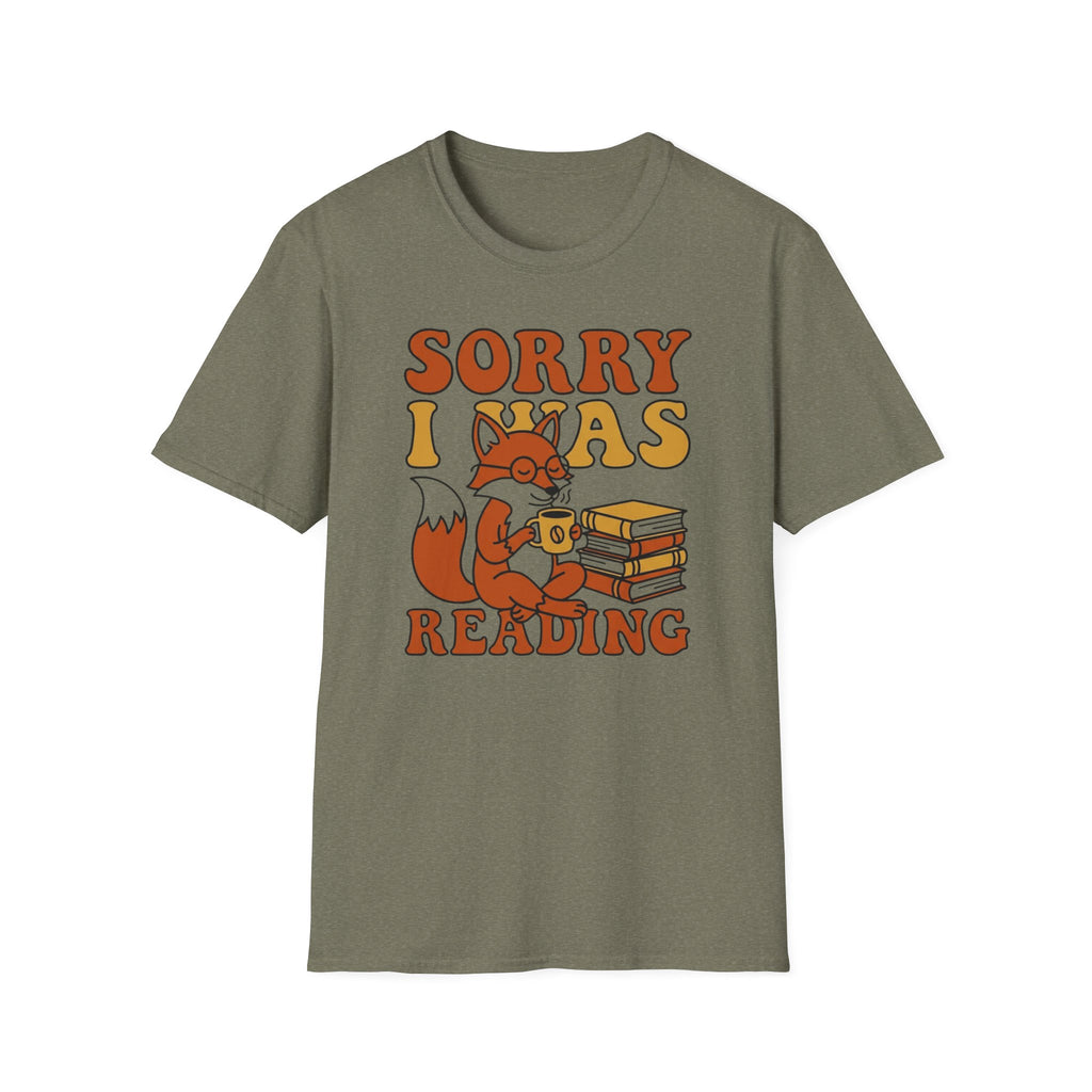 Sorry I Was Reading T-Shirt