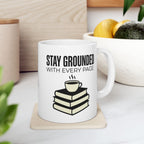 Stay Grounded Mug, (11oz, 15oz)