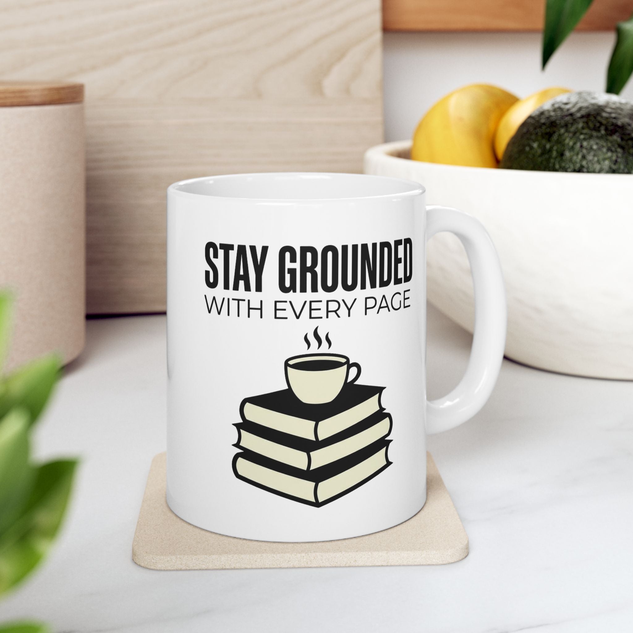 Stay Grounded Mug, (11oz, 15oz)