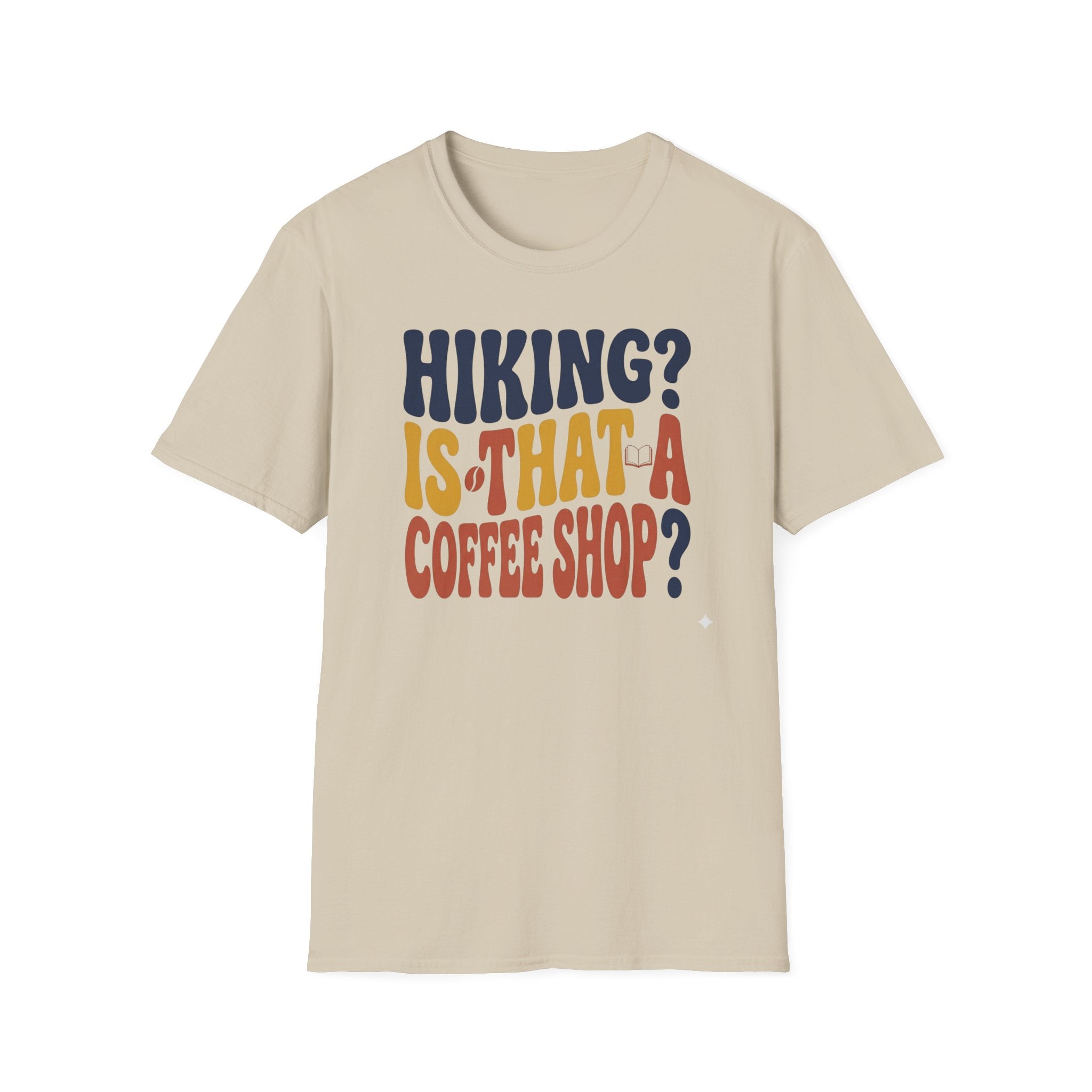 Hiking? T-Shirt
