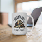 Don’t Interrupt  Mug