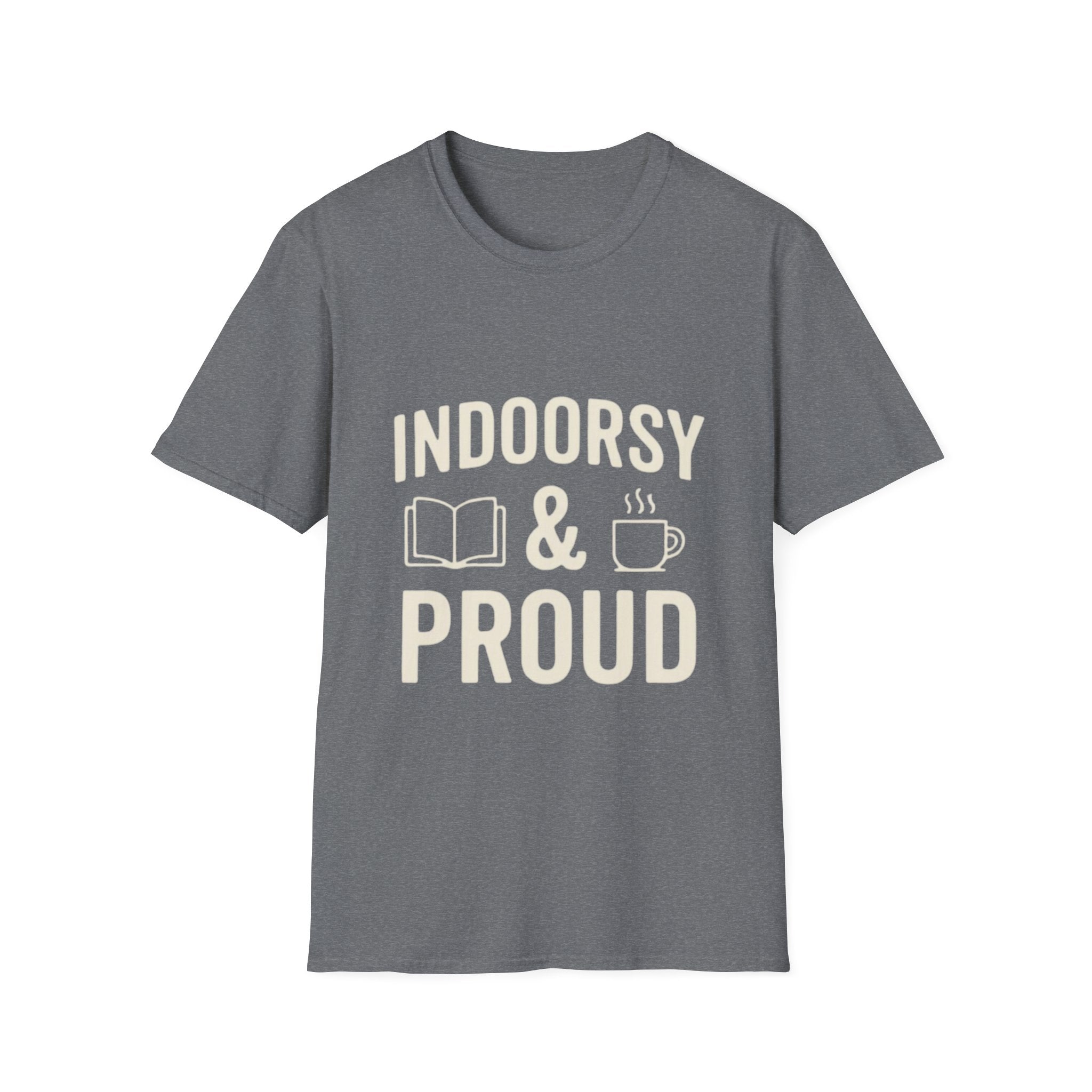 Indoorsy and Proud T-Shirt