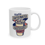 Excessively Booked Mug, (11oz, 15oz)