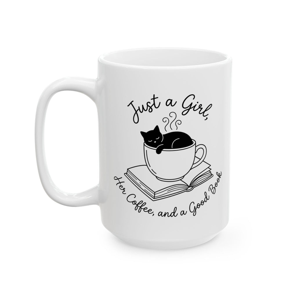 Just a Girl Mug, (11oz, 15oz)