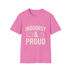 Indoorsy and Proud T-Shirt