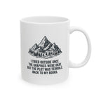 Tried Outside Mug, (11oz, 15oz)