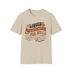 Liquid Motivation T-Shirt