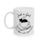 Just a Girl Mug, (11oz, 15oz)