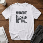 Favorite Fictional Places  T-Shirt