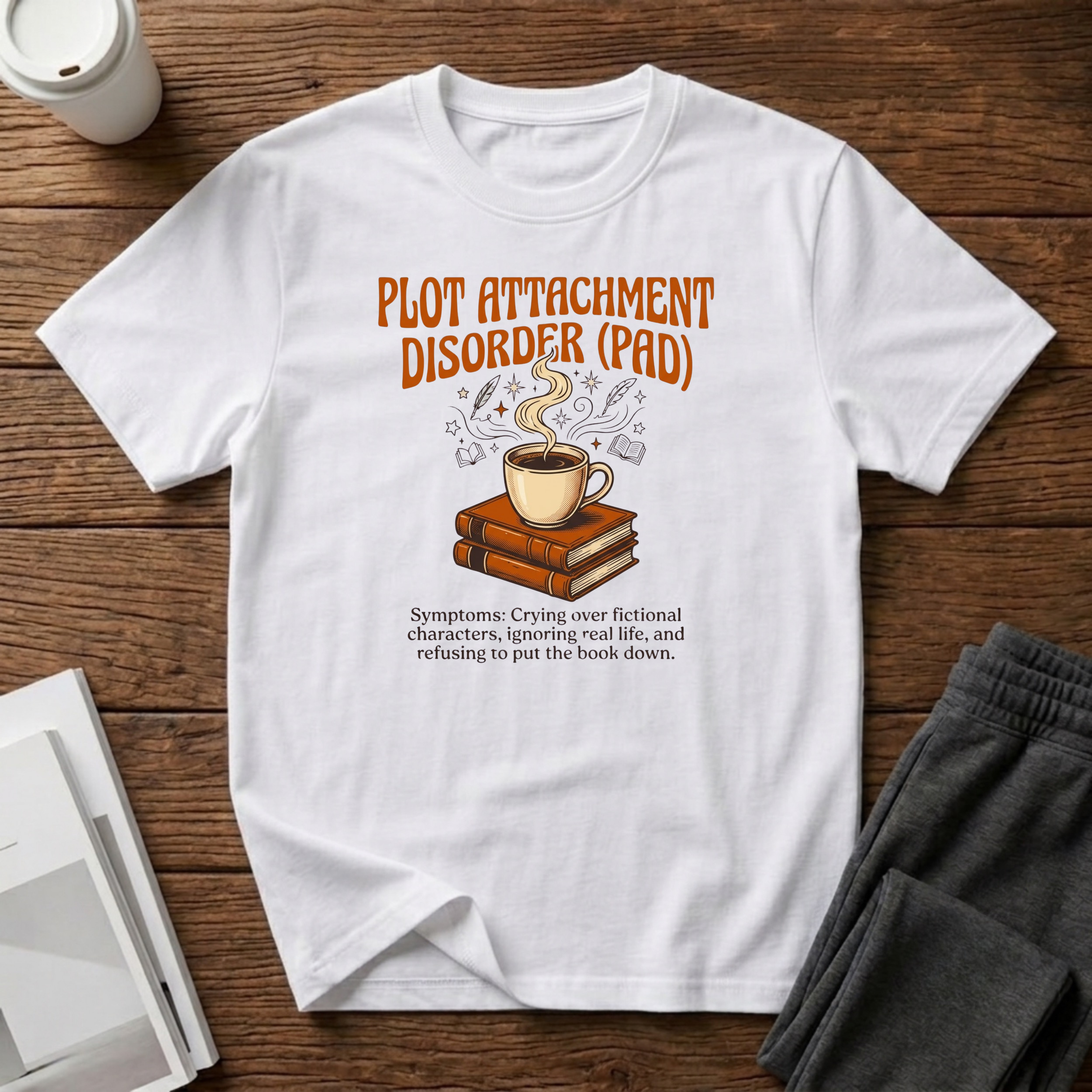 Plot Attachment Disorder T-Shirt