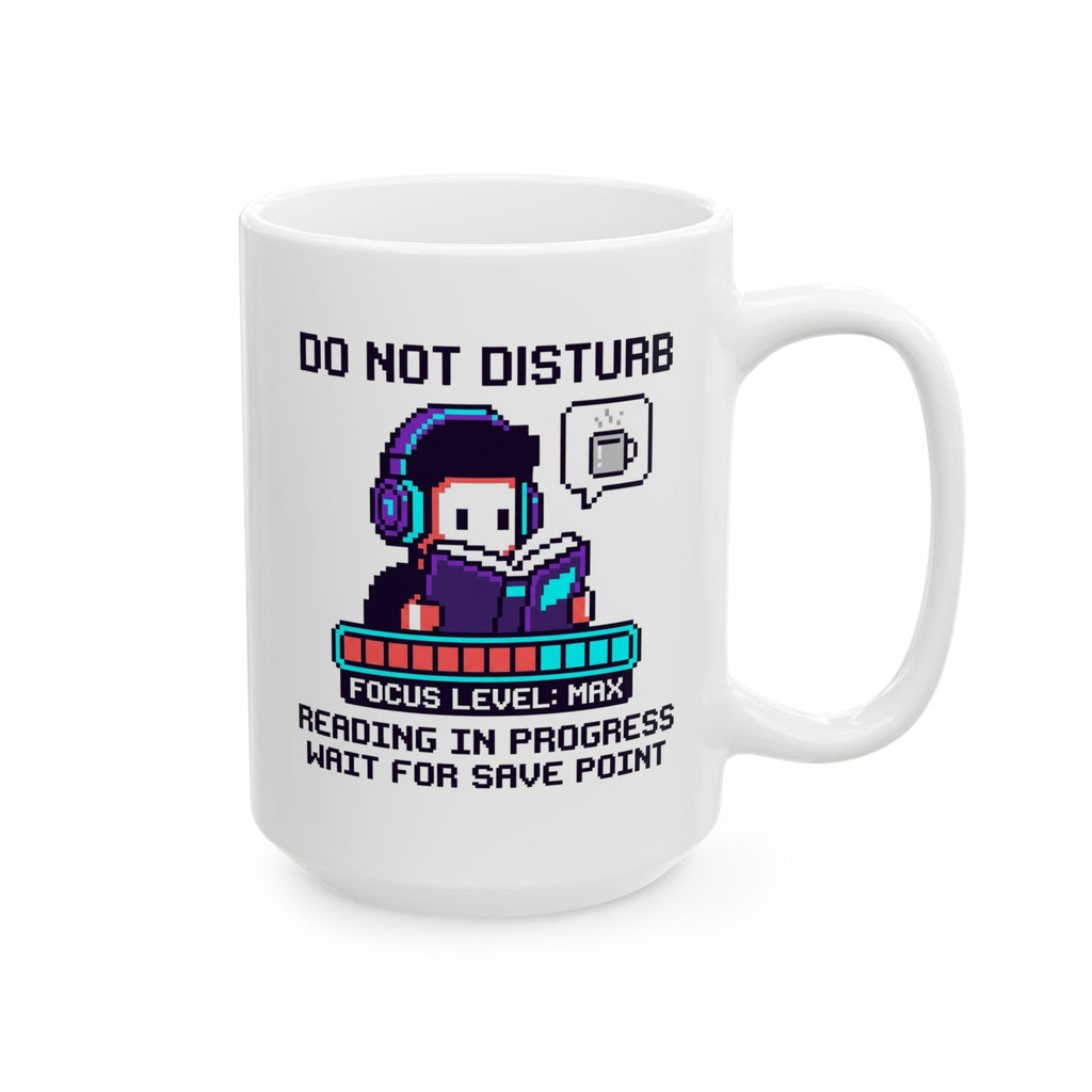 Do Not Disturb Mug, (11oz, 15oz)