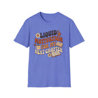 Liquid Motivation T-Shirt