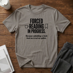 Forced Reading  T-Shirt