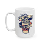 Excessively Booked Mug, (11oz, 15oz)