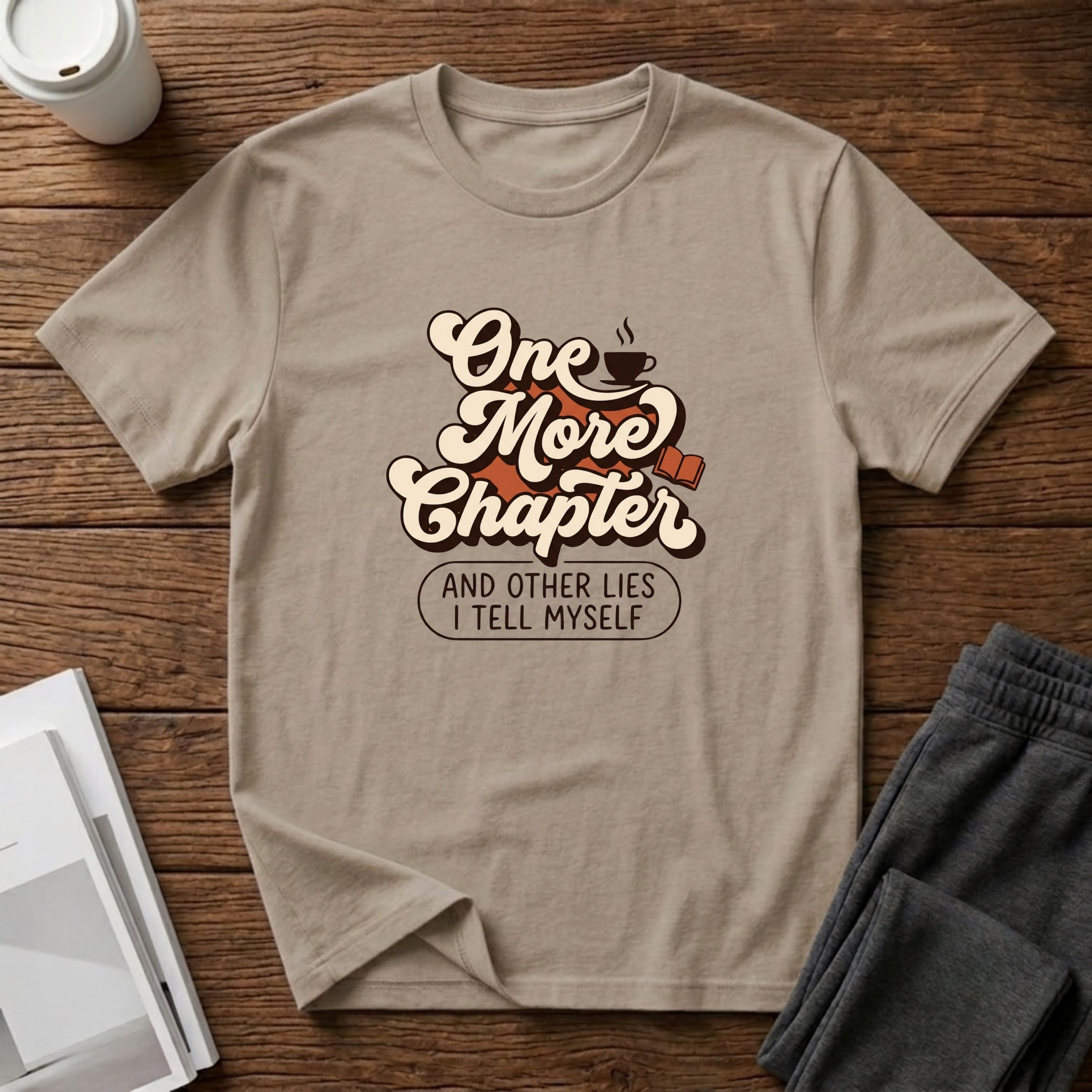 One More Chapter And Other Lies  T-Shirt