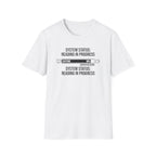 System Status T-Shirt