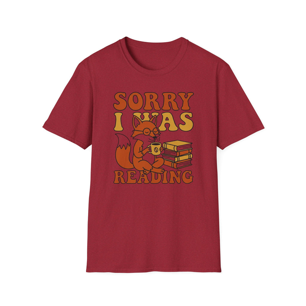 Sorry I Was Reading T-Shirt