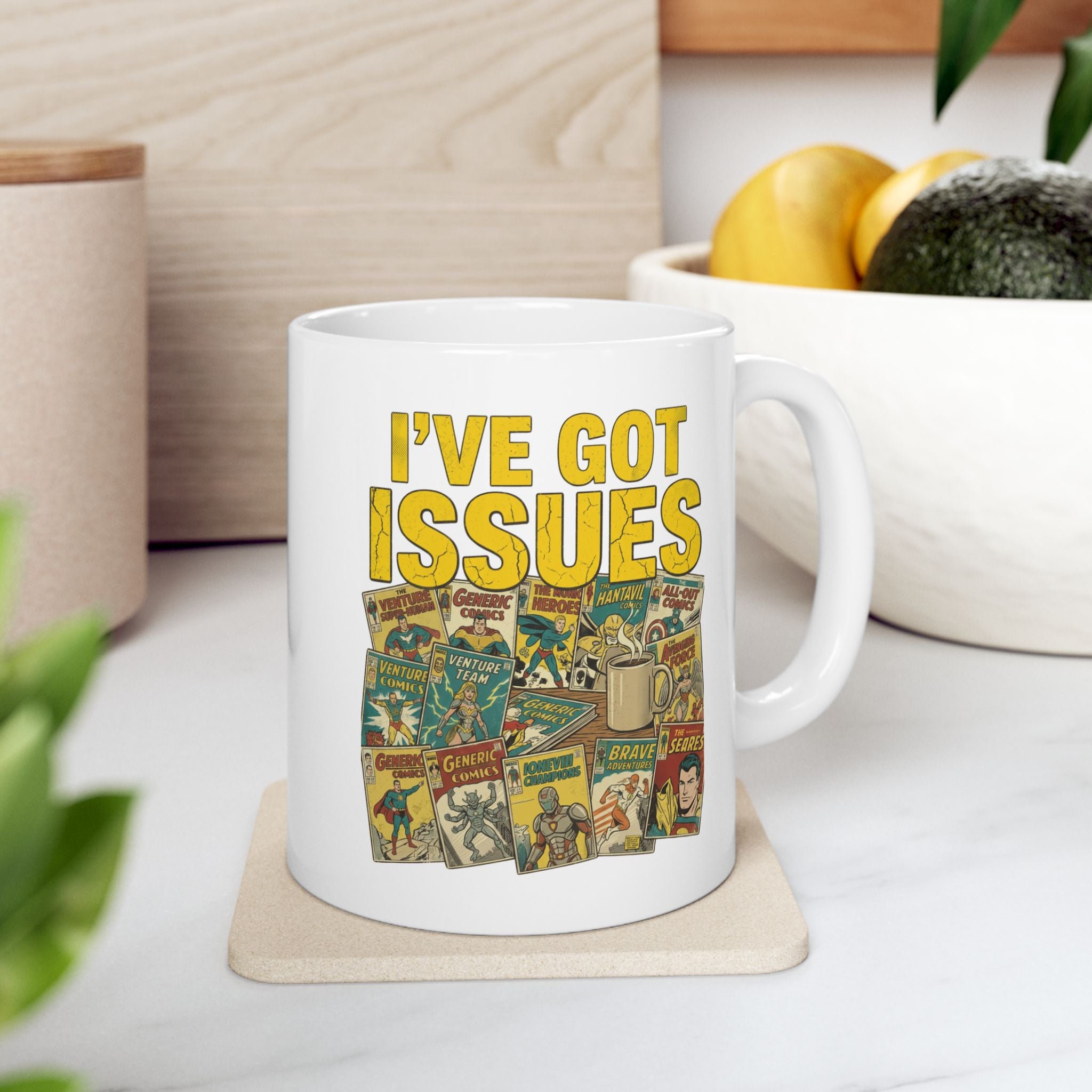 I’ve Got Issues Mug, (11oz, 15oz)
