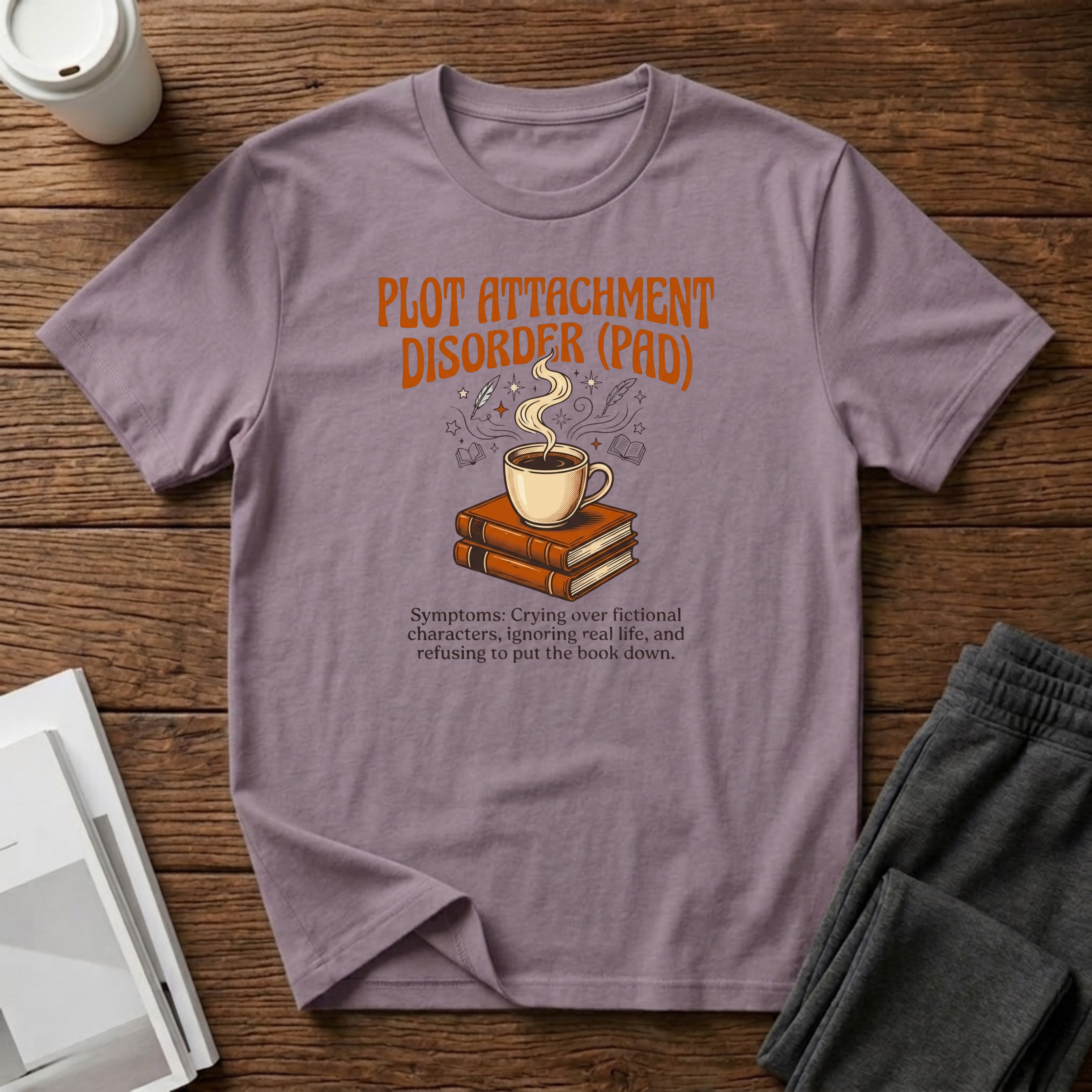 Plot Attachment Disorder T-Shirt