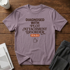 Diagnosed with P.A.D. T-Shirt