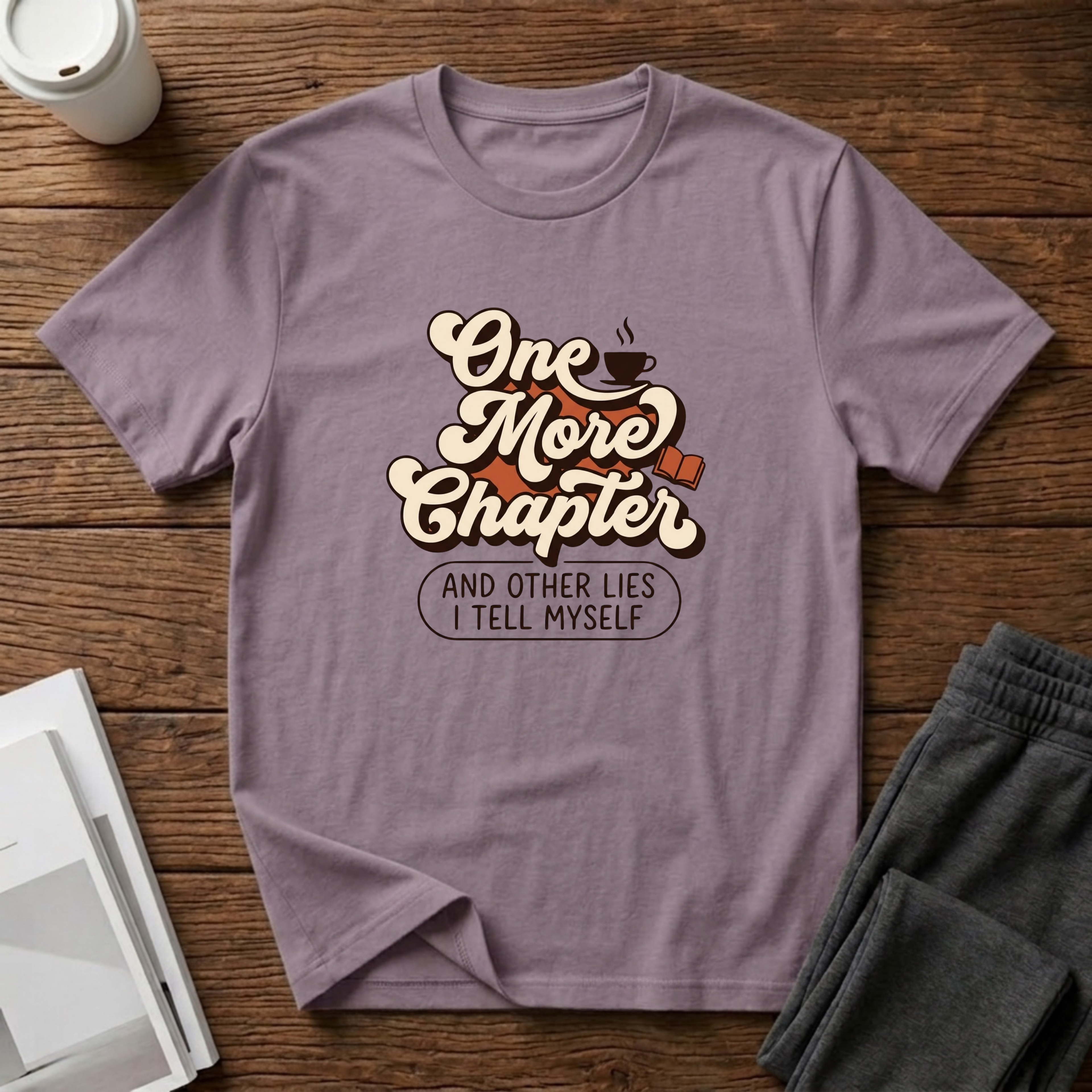One More Chapter And Other Lies  T-Shirt