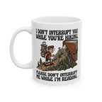 Don’t Interrupt Mug, (11oz, 15oz)