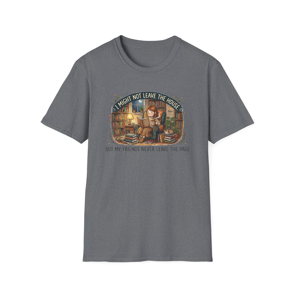 Might Not Leave the House T-Shirt