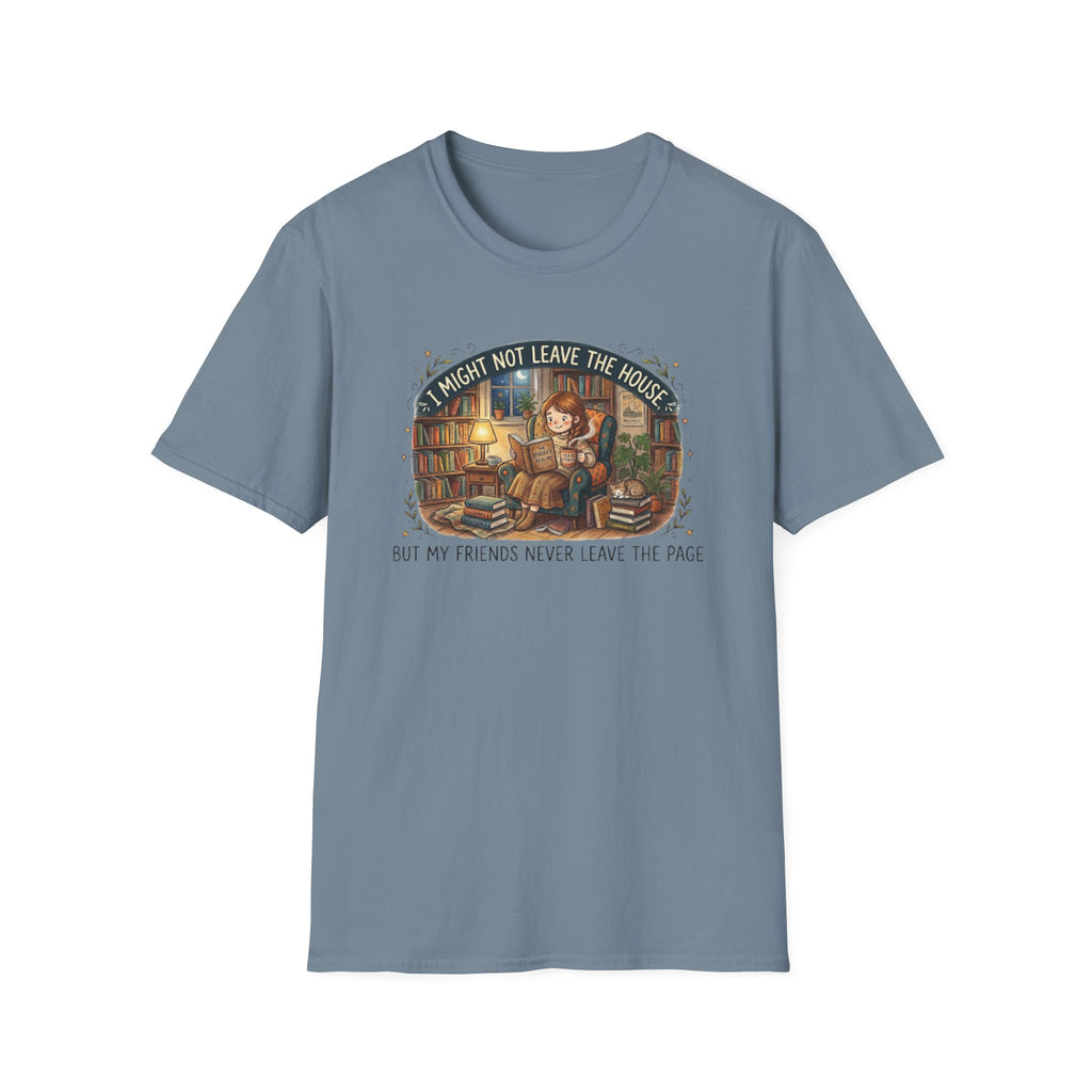 Might Not Leave the House T-Shirt
