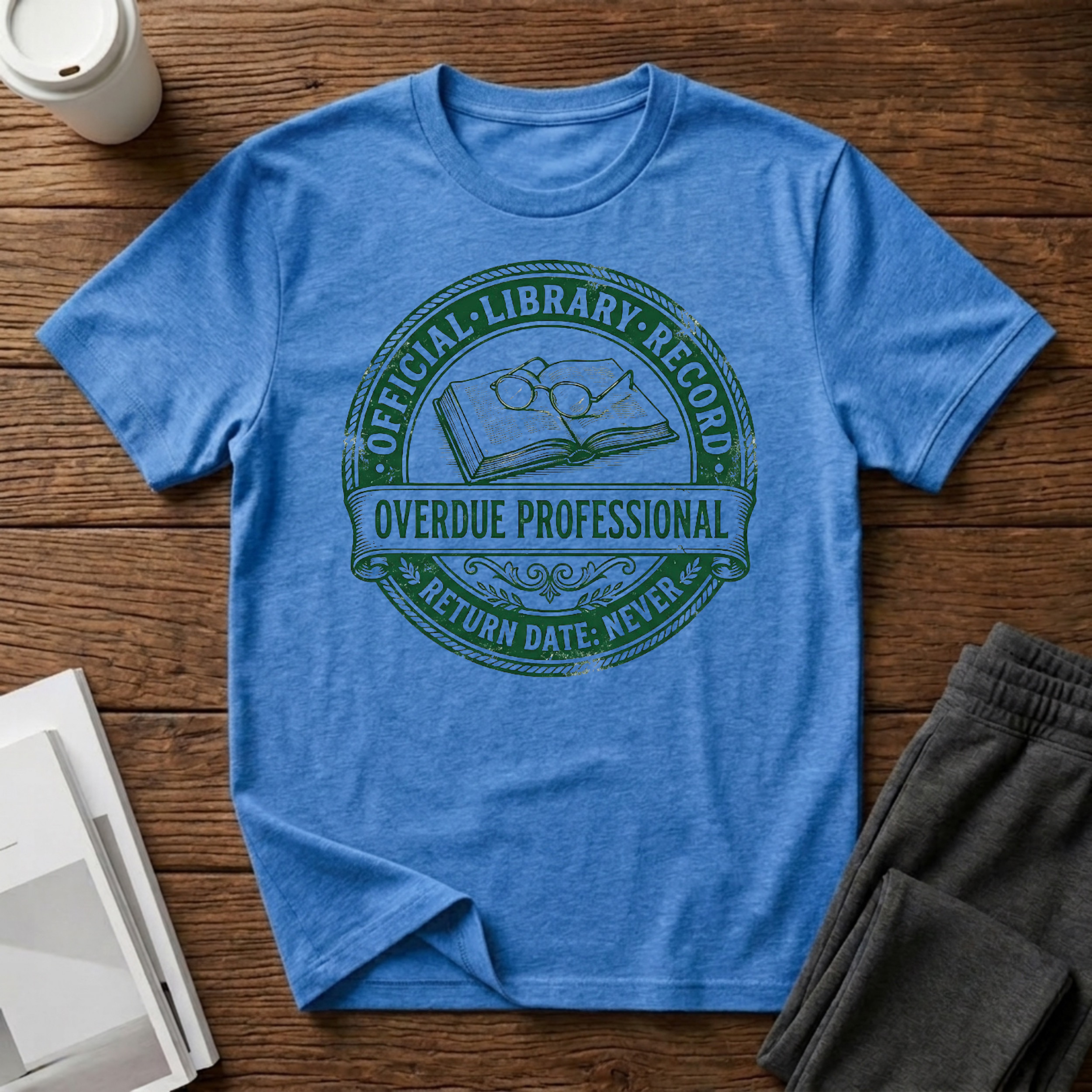 Overdue Professional T-Shirt