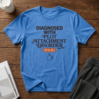 Diagnosed with P.A.D. T-Shirt