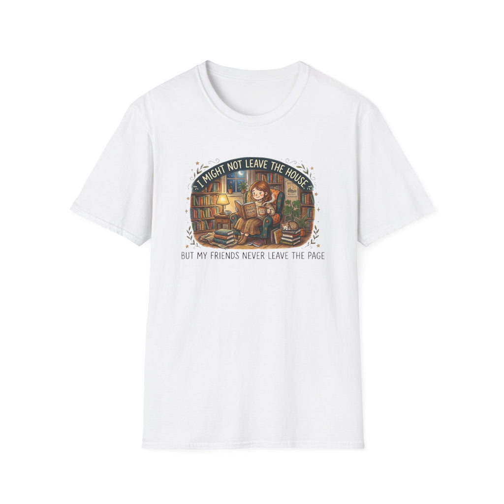 Might Not Leave the House T-Shirt