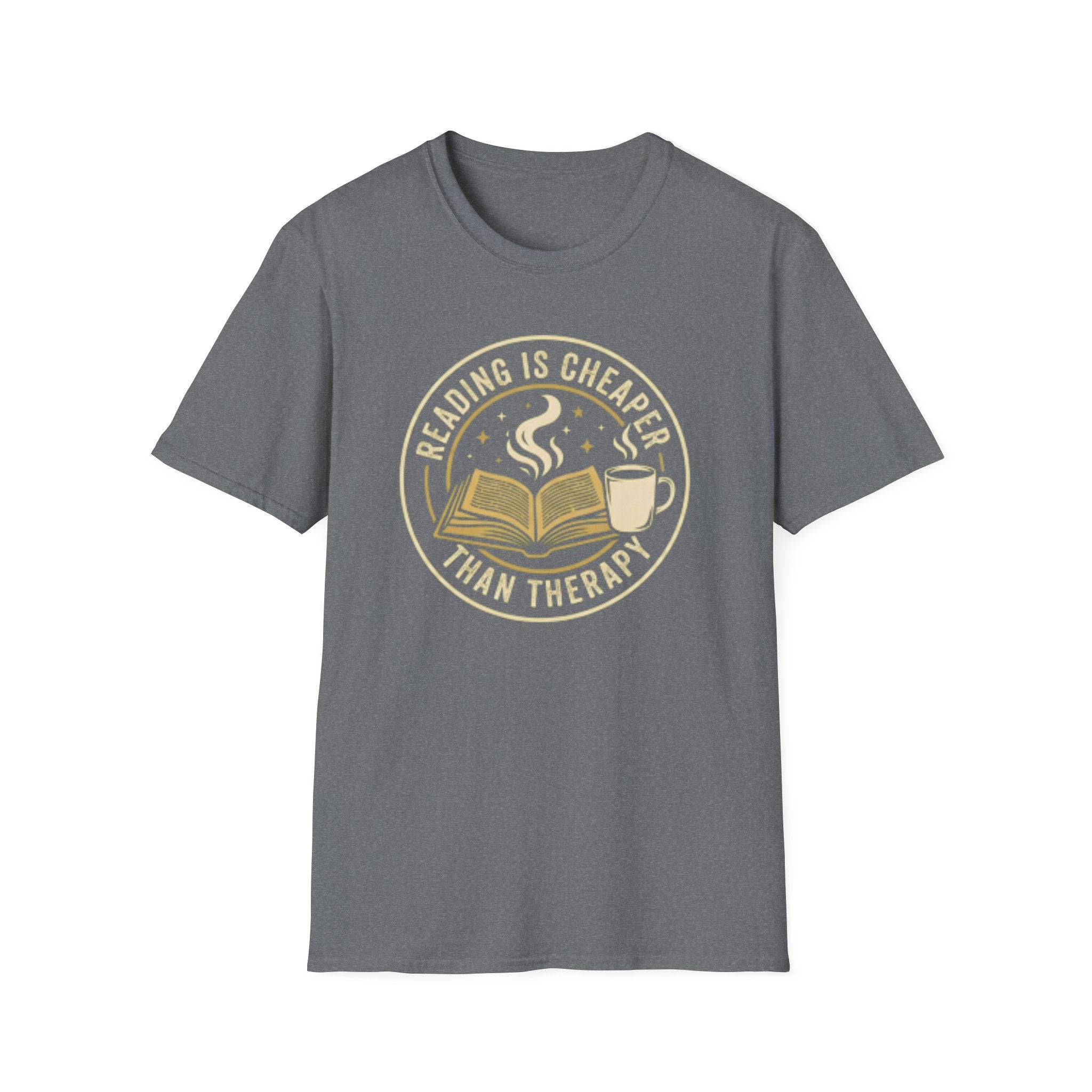 Cheaper than Therapy T-Shirt