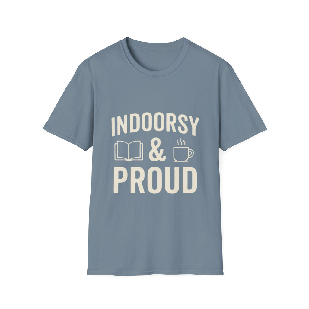 Indoorsy and Proud T-Shirt