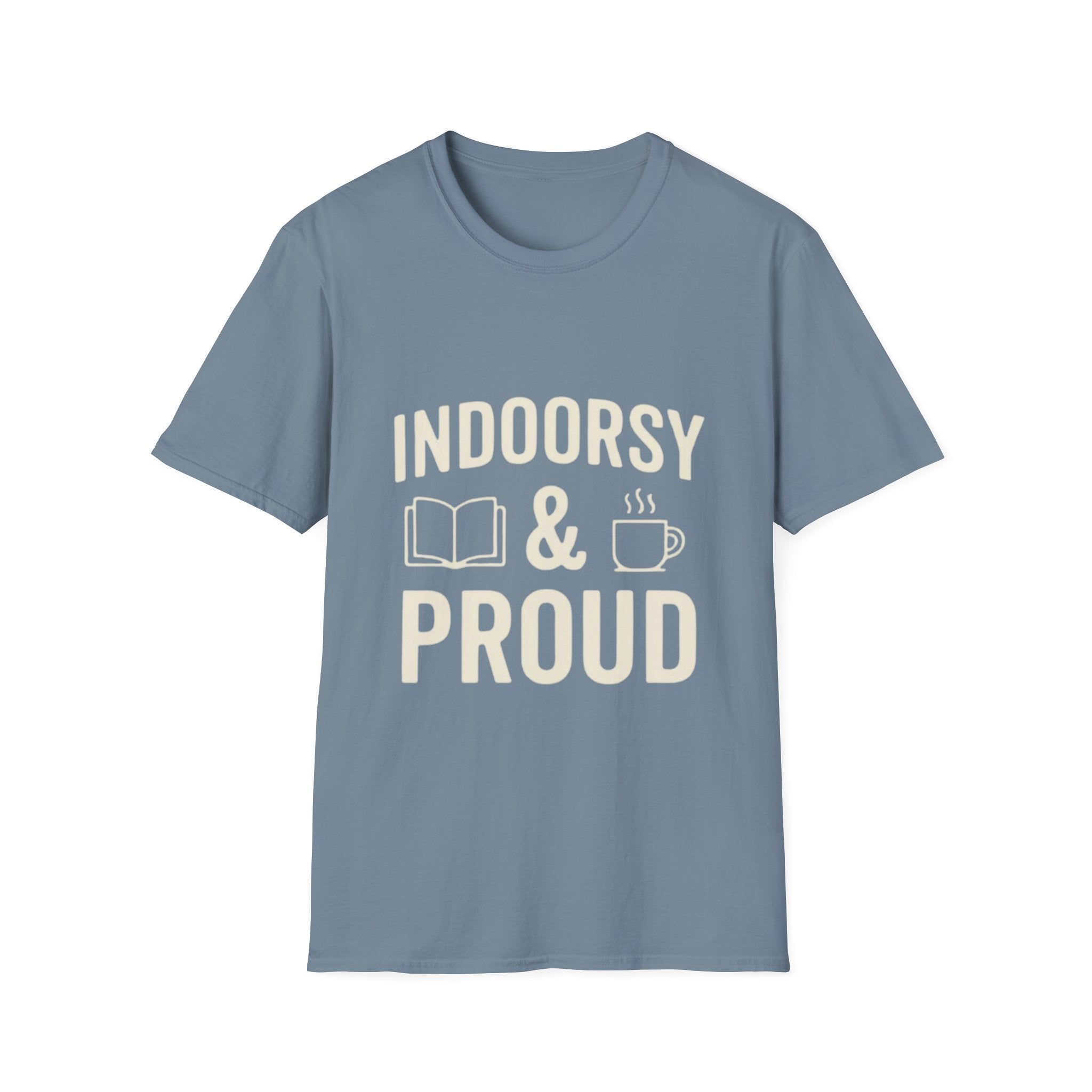 Indoorsy and Proud T-Shirt