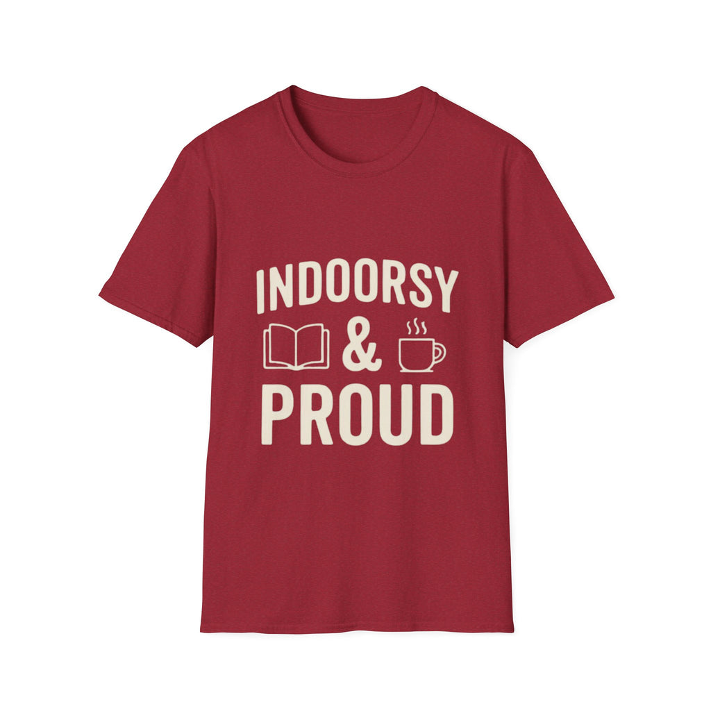 Indoorsy and Proud T-Shirt