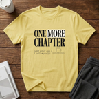 One Chapter More T-Shirt