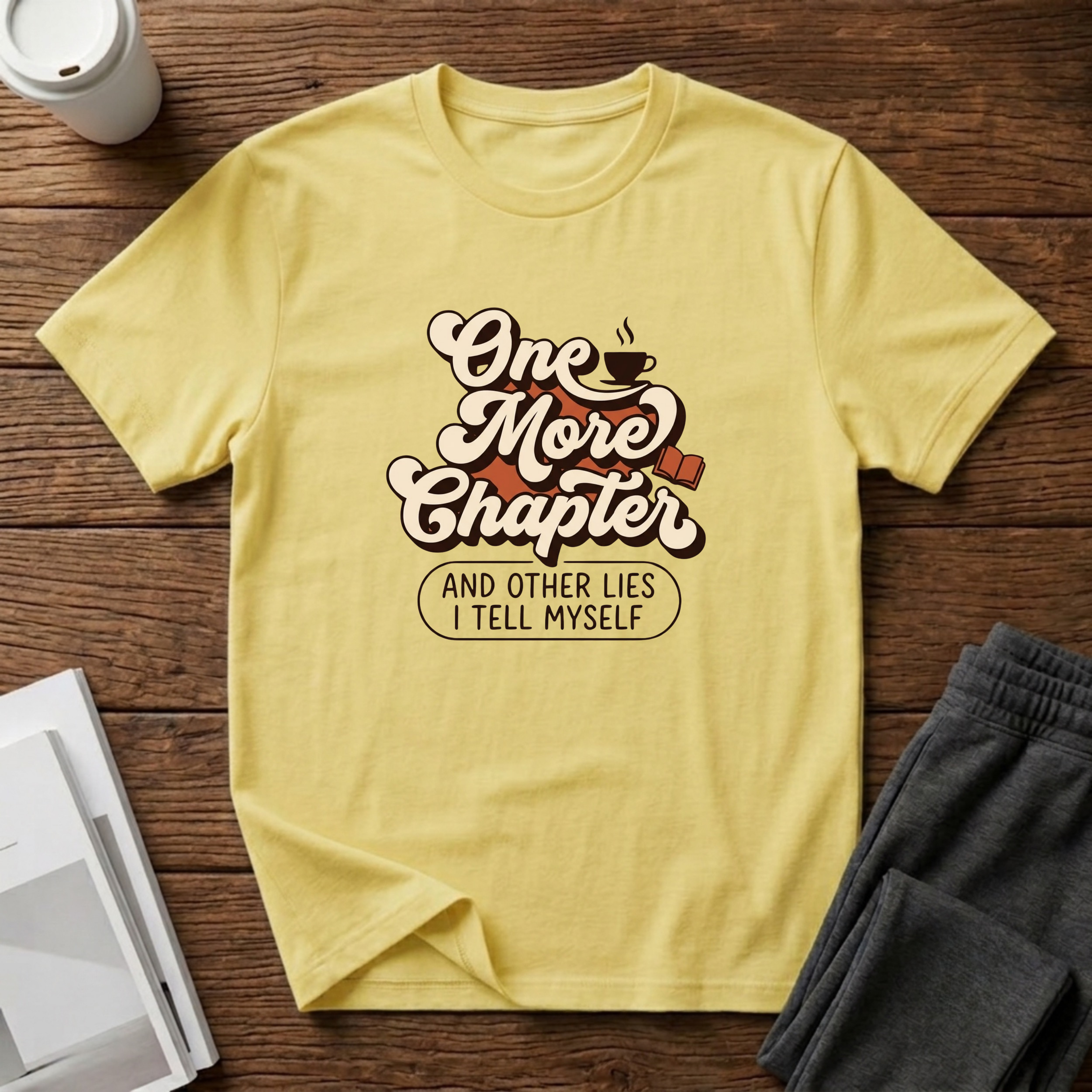 One More Chapter And Other Lies  T-Shirt