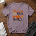 Calling In Sick T-Shirt