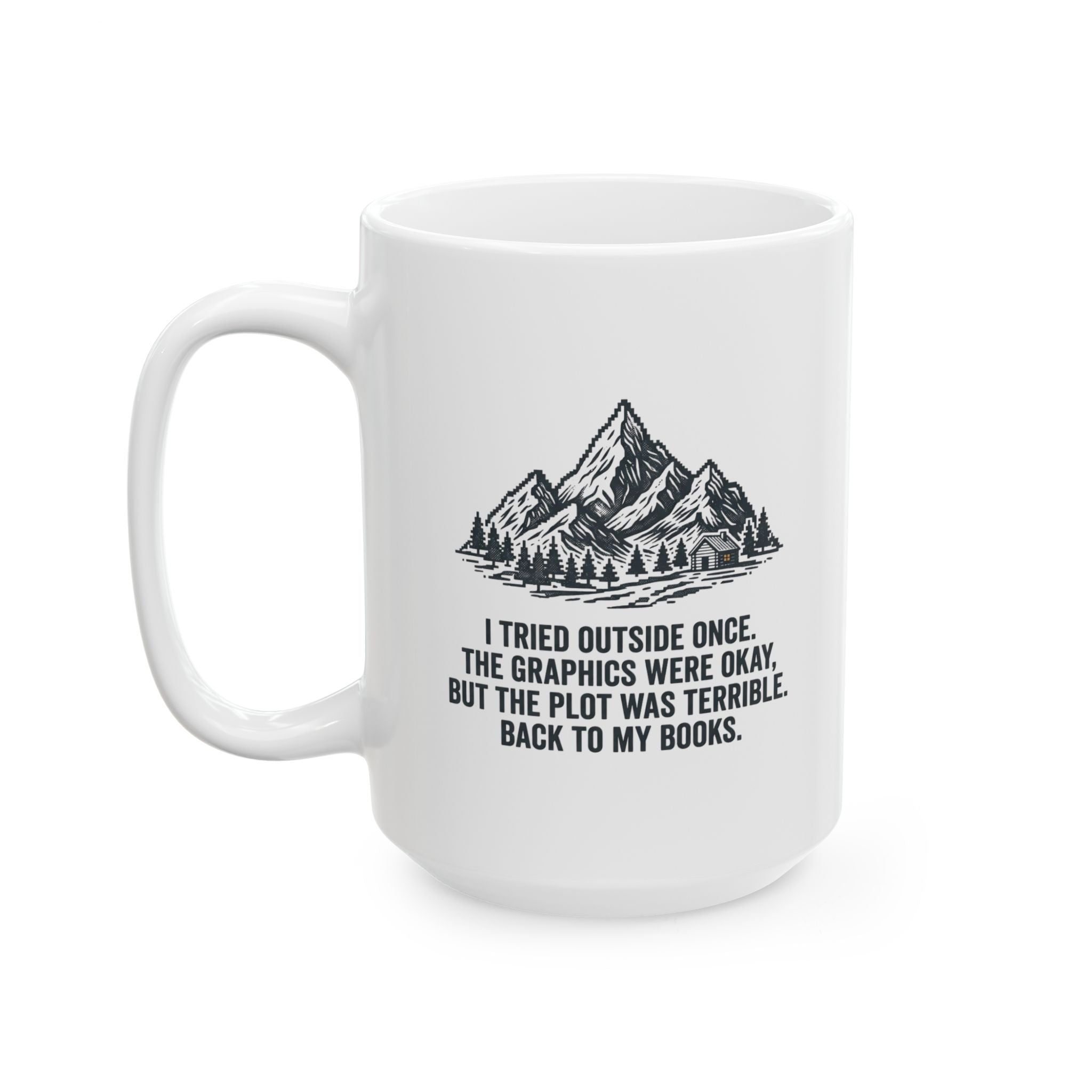 Tried Outside Mug, (11oz, 15oz)