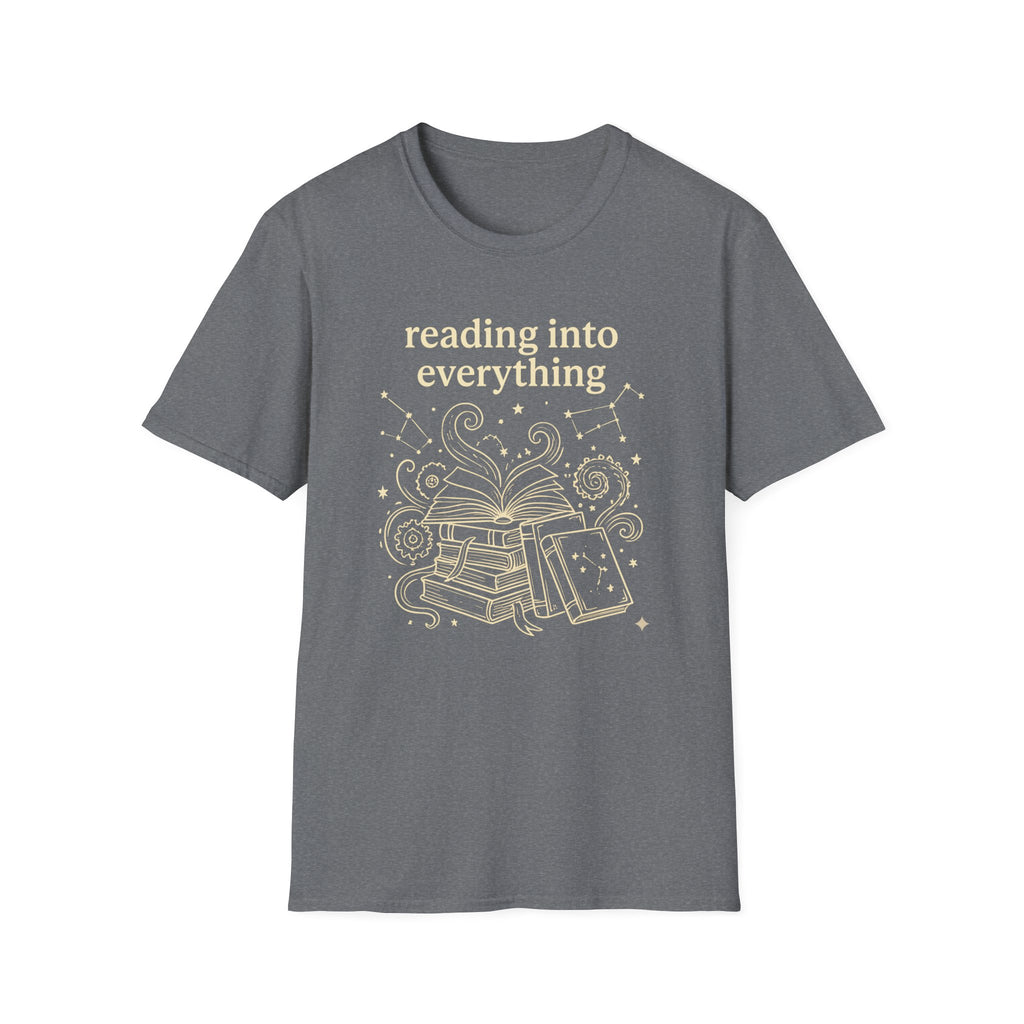 Reading Into Everything T-Shirt
