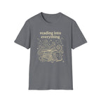 Reading Into Everything T-Shirt