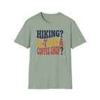 Hiking? T-Shirt